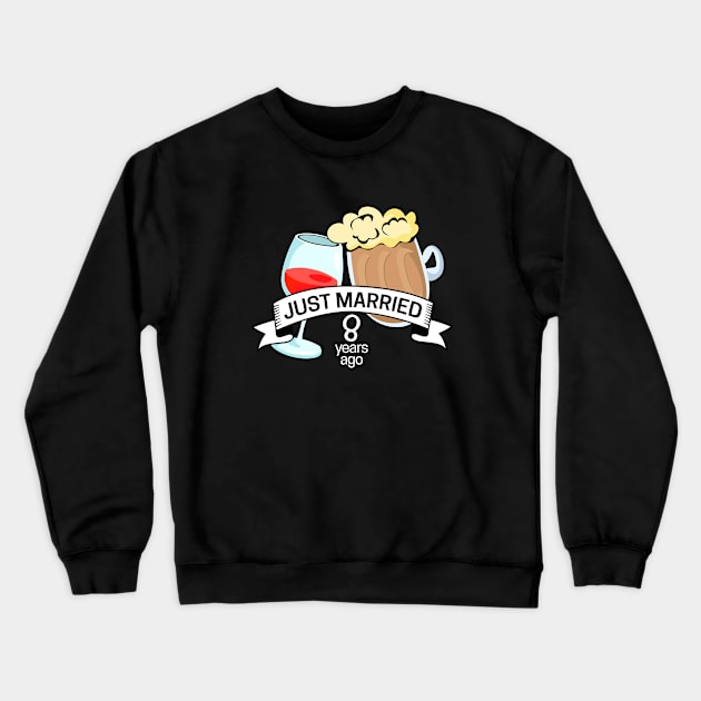 Just Married 8 years ago Crewneck Sweatshirt by hoopoe